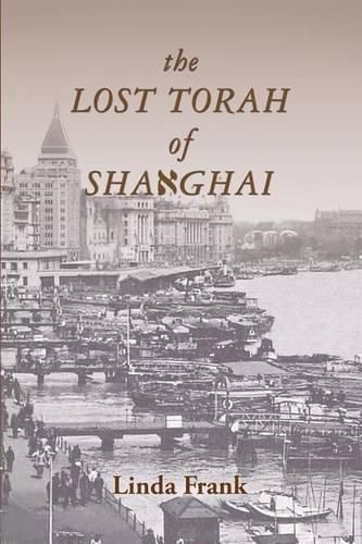 Cover image for The Lost Torah of Shanghai