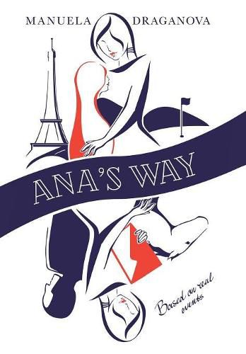 Cover image for Ana's Way: A Novel Based on Real Events