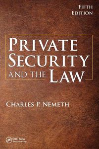 Cover image for Private Security and the Law