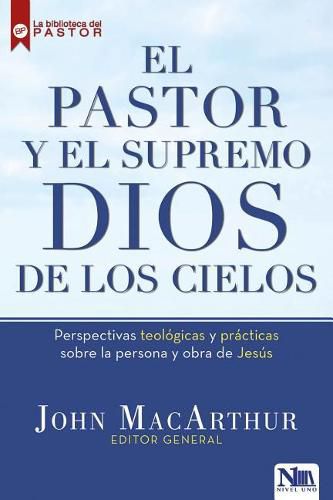 El Pastor Y El Supremo Dios de Los Cielos