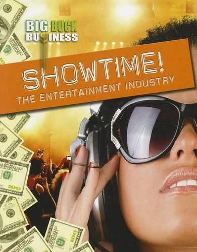 Cover image for Showtime!: The Entertainment Industry