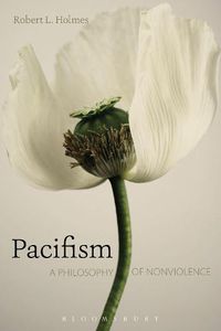 Cover image for Pacifism: A Philosophy of Nonviolence