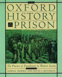 Cover image for The Oxford History of the Prison: The Practice of Punishment in Western Society