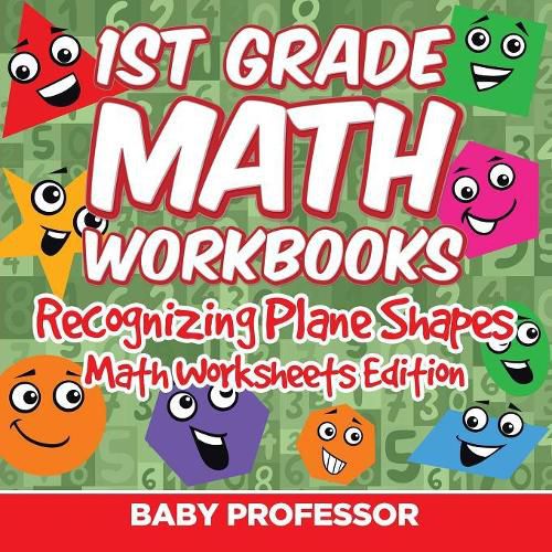 Cover image for 1st Grade Math Practice Book: Recognizing Plane Shapes Math Worksheets Edition