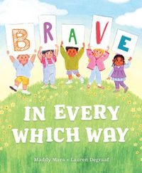 Cover image for Brave in Every Which Way