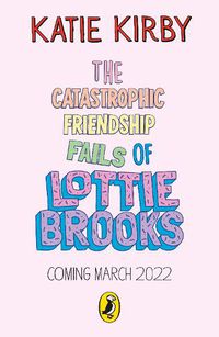 Cover image for The Catastrophic Friendship Fails of Lottie Brooks