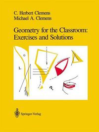 Cover image for Geometry for the Classroom: Exercises and Solutions