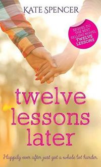 Cover image for Twelve Lessons Later