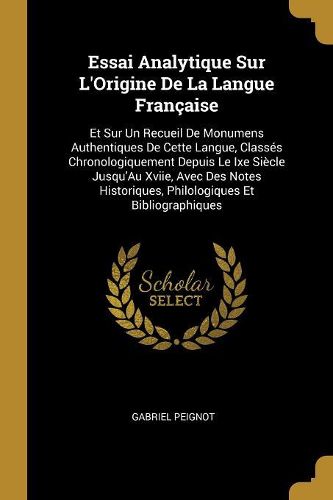 Cover image for Essai Analytique Sur L'Origine De La Langue Francaise
