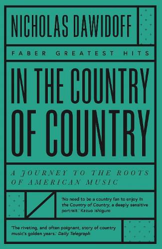 Cover image for In the Country of Country: A Journey to the Roots of American Music