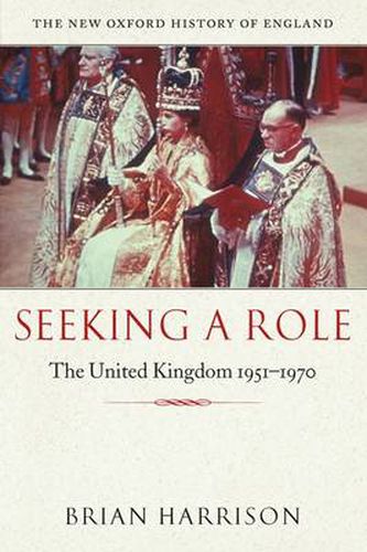 Cover image for Seeking a Role: The United Kingdom 1951-1970