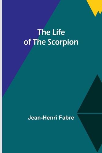 Cover image for The Life of the Scorpion