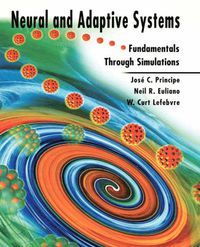 Cover image for Neural and Adaptive Systems: Fundamentals Through Simulation