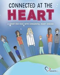 Cover image for Connected at the Heart: A story for kids living with congenital heart disease