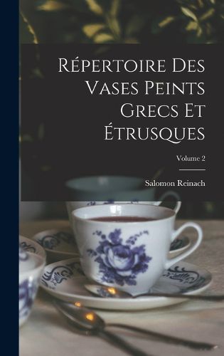 Cover image for Repertoire Des Vases Peints Grecs Et Etrusques; Volume 2