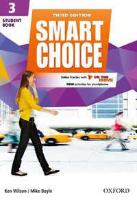 Cover image for Smart Choice: Level 3: Student Book with Online Practice and On The Move: Smart Learning - on the page and on the move