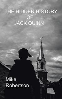 Cover image for The Hidden History of Jack Quinn