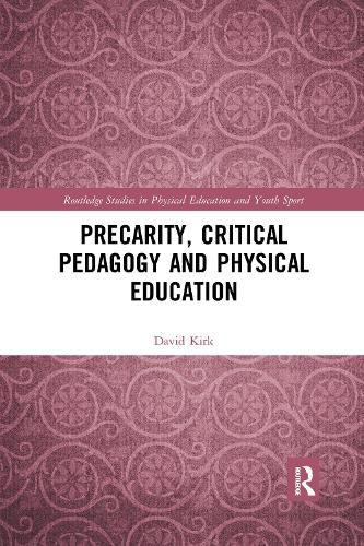 Precarity, Critical Pedagogy and Physical Education