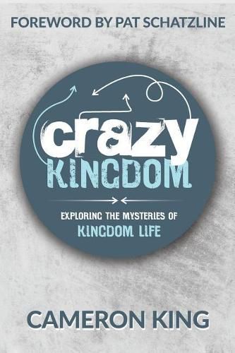 Cover image for Crazy Kingdom: Exploring the Mysteries of Kingdom Life