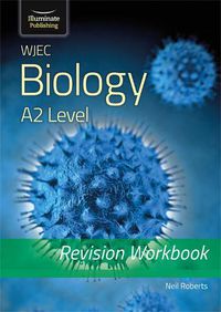 Cover image for WJEC Biology for A2 Level - Revision Workbook