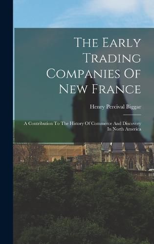 The Early Trading Companies Of New France