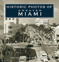 Cover image for Historic Photos of Greater Miami