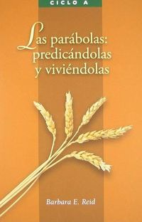 Cover image for Los Parabolas: Predicandolas y Vivendolas: El Evangelio Segun San Mateo