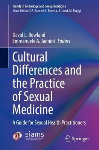 Cover image for Cultural Differences and the Practice of Sexual Medicine: A Guide for Sexual Health Practitioners