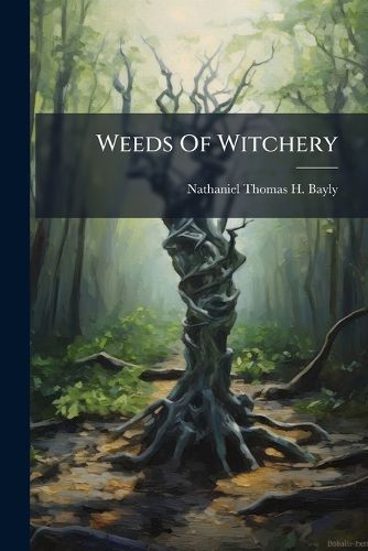 Cover image for Weeds Of Witchery