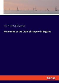 Cover image for Memorials of the Craft of Surgery in England