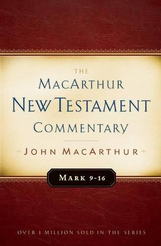 Mark 9-16 Macarthur New Testament Commentary