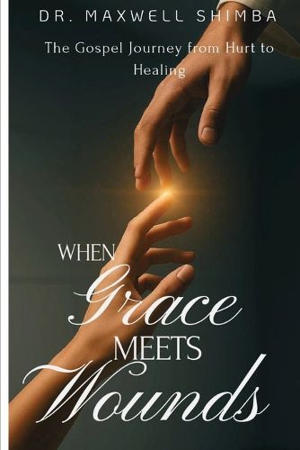 Cover image for When Grace Meets Wounds