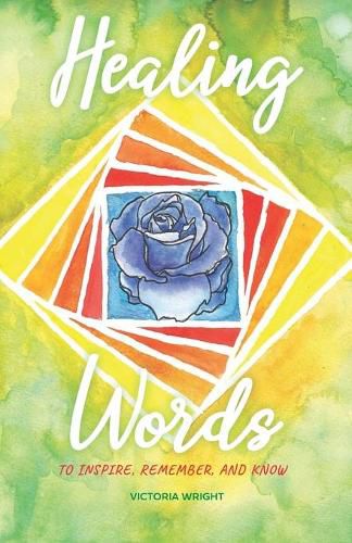 Cover image for Healing Words: To inspire, remember, and know