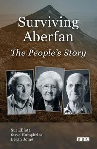 Cover image for Surviving Aberfan: The People's Story