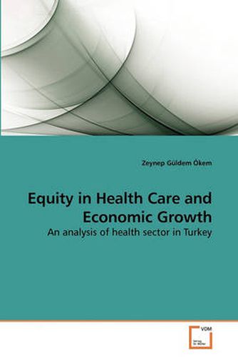 Cover image for Equity in Health Care and Economic Growth