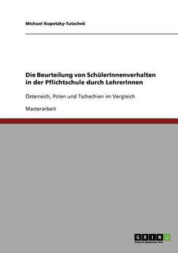 Cover image for Die Beurteilung von SchulerInnenverhalten in der Pflichtschule durch LehrerInnen: OEsterreich, Polen und Tschechien im Vergleich