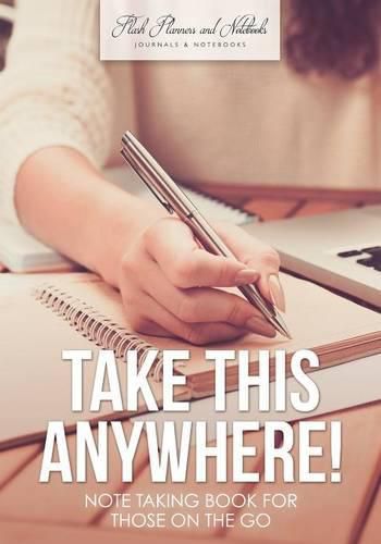 Cover image for Take This Anywhere! Note Taking Book for Those on the Go