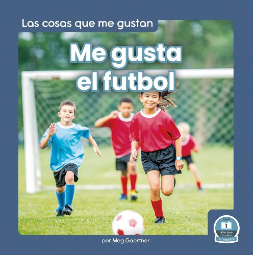 Cover image for Me Gusta El Futbol (I Like Soccer)