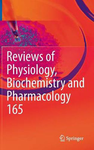 Cover image for Reviews of Physiology, Biochemistry and Pharmacology, Vol. 165