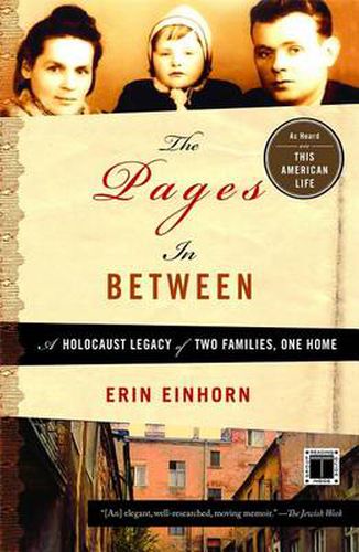 Cover image for The Pages In Between: A Holocaust Legacy of Two Families, One Home