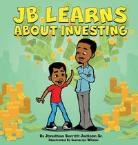 Cover image for Jb Learns about Investing