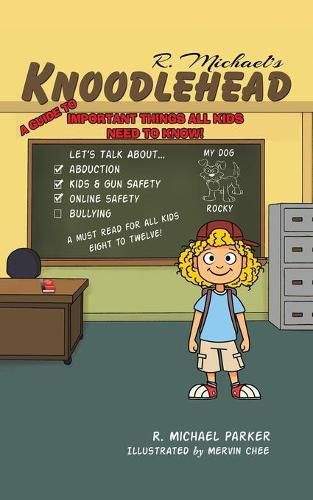 Knoodlehead: A Guide to Important Things All Kids Need to Know!