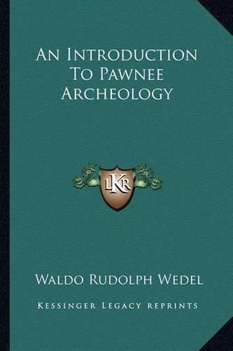 Cover image for An Introduction to Pawnee Archeology