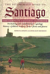 Cover image for The Pilgrimage Road to Santiago: The Complete Cultural Handbook