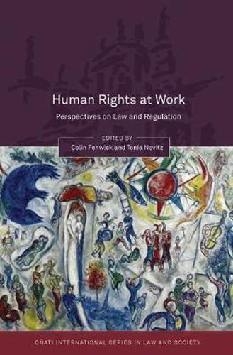 Cover image for Human Rights at Work: Perspectives on Law and Regulation