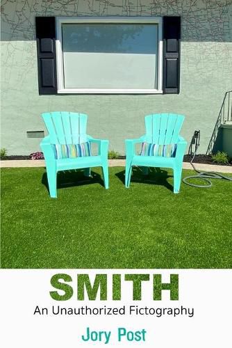 Cover image for Smith: An Unauthorized Fictography