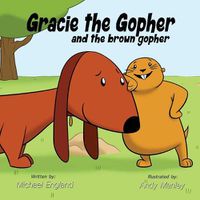 Cover image for Gracie the Gopher and the Brown Gopher