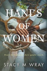 Cover image for Hands of Women