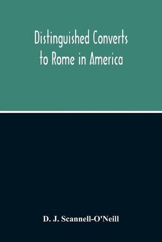 Distinguished Converts To Rome In America