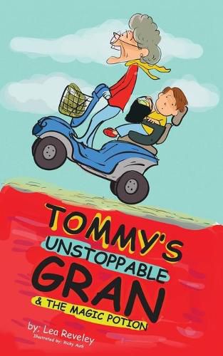 Cover image for Tommy's Unstoppable Gran & The Magic Potion